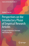 Perspectives on the Introductory Phase of Empirical Research Articles: A Study of Rhetorical Structure and Citation Use