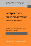 Perspectives on Topicalization: The case of Japanese wa