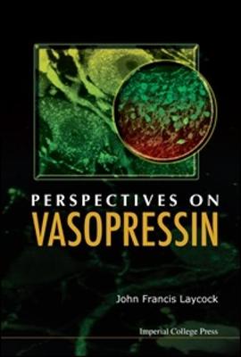 Perspectives On Vasopressin - Laycock, John Francis