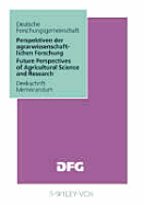 Perspektiven Der Agrarwissenschaftlichen Forschung/Future Perspectives of Agricultural Science Research: Denkschrift/Memorandum