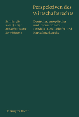 Perspektiven des Wirtschaftsrechts - Baum, Harald (Editor), and Fleckner, Andreas M (Editor), and Hellgardt, Alexander (Editor)