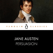 Persuasion: Penguin Classics