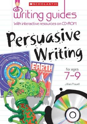 Persuasive Writing for Ages 7-9 - Howell, Gillian, and Powell, Jillian