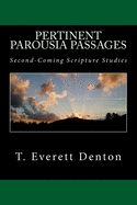 Pertinent Parousia Passages: Second-Coming Scripture Studies