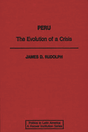 Peru: The Evolution of a Crisis