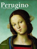 Perugino : il divin pittore - Perugino, and Garibaldi, Vittoria, and Mancini, Francesco Federico