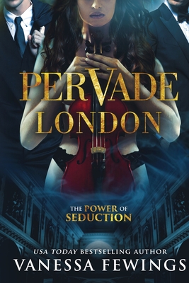 Pervade London - Kuhn, Debbie (Editor), and Fewings, Vanessa