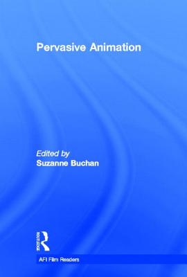 Pervasive Animation - Buchan, Suzanne (Editor)