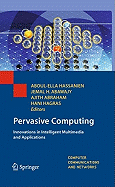 Pervasive Computing: Innovations in Intelligent Multimedia and Applications