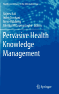 Pervasive Health Knowledge Management