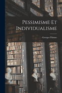 Pessimisme Et Individualisme