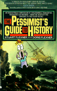 Pessimists Guide to History