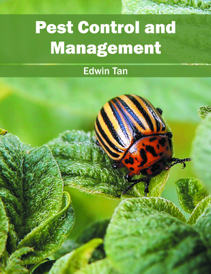 Pest Control and Management - Tan, Edwin (Editor)