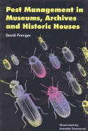 Pest Management in Museums, Archives and Historic Houses