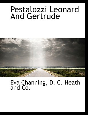 Pestalozzi Leonard and Gertrude - Channing, Eva