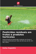 Pesticidas residuais em frutos e produtos hort?colas