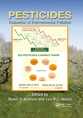 Pesticides: Evaluation of Environmental Pollution - Rathore, Hamir S (Editor), and Nollet, Leo M L (Editor)