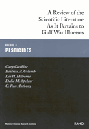 Pesticides: Gulf War Illnesses Series: A Review of the Scientific Literature as It Pertains to Gulf War Illnesses