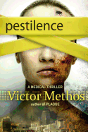 Pestilence - A Medical Thriller - Methos, Victor