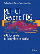 Pet-CT Beyond Fdg: A Quick Guide to Image Interpretation