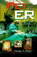 Pet ER: Memoirs of an Animal Doctor