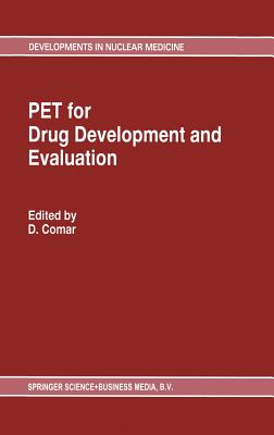 Pet for Drug Development and Evaluation - Comar, D (Editor)