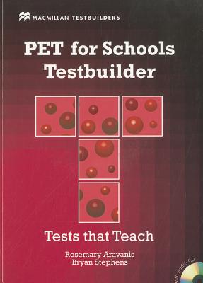 PET for Schools Testbuilder Student's Book with key & CD Pack - Aravanis, Rose, and Stephens, Bryan