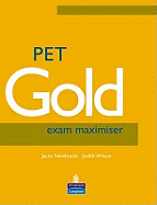PET Gold Exam Maximiser No Key New Edition