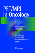 Pet/MRI in Oncology: Current Clinical Applications