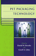 Pet Packaging Technology - Brooks, David (Editor), and Giles, Geoff A (Editor)