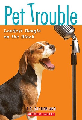 Pet Trouble: #2 Loudest Beagle on the Block - Sutherland, Tui,T