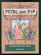 Petal and Pip: An Australian Fairy Story