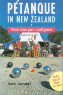 Petanque in New Zealand: More Than Just a Ball Game