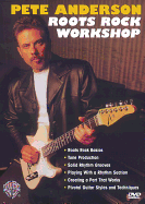 Pete Anderson -- Roots Rock Workshop: DVD