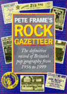 Pete Frame's Rockin' Around Britain: Rock'n'roll Landmarks of the UK and Ireland
