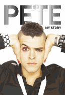 Pete: My Story