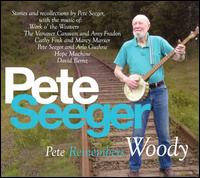 Pete Remembers Woody - Pete Seeger
