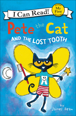 Pete the Cat and the Lost Tooth - Dean, James