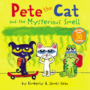 Pete the Cat and the Mysterious Smell: Includes Over 30 Stickers!