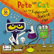 Pete the Cat and the Supercool Science Fair: Includes Over 30 Stickers!