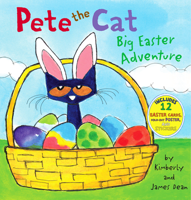 Pete the Cat: Big Easter Adventure: An Easter and Springtime Book for Kids - Dean, Kimberly
