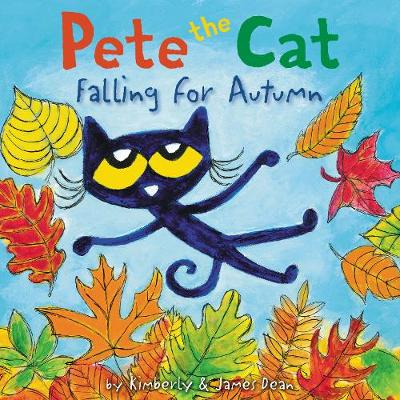 Pete the Cat Falling for Autumn - Dean, James, and Dean, Kimberly, and Fouhey, James (Read by)