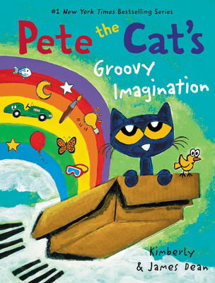 Pete the Cat's Groovy Imagination - Dean, Kimberly
