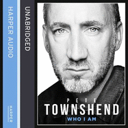 Pete Townshend: Who I Am