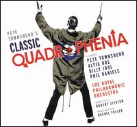 Pete Townshend's Classic Quadrophenia [CD/DVD] - Pete Townshend / Royal Philharmonic Orchestra
