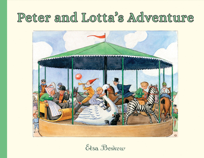 Peter and Lotta's Adventure - Beskow, Elsa