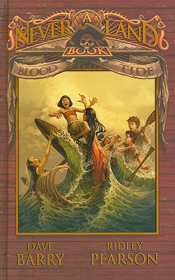 Peter and the Starcatchers Blood Tide: A Never Land Book - Pearson, Ridley, and Barry, Dave