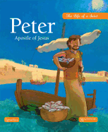 Peter, Apostle of Jesus: The Life of a Saint