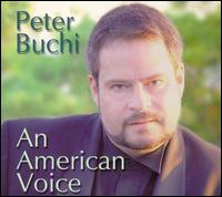 Peter Buchi: An American Voice - Peter Buchi