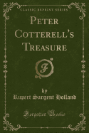 Peter Cotterell's Treasure (Classic Reprint)